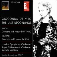 Gioconda de Vito: The Last Recordings - Gioconda de Vito (violin); Rafael Kubelik (conductor)