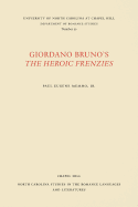 Giordano Bruno's the Heroic Frenzies: A Translation with Introduction and Notes