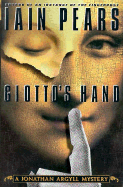 Giotto's Hand: A Jonathan Agryll Mystery