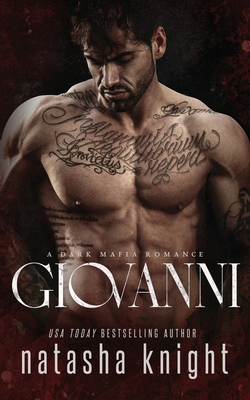 Giovanni: a Dark Mafia Romance - Knight, Natasha