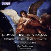 Giovanni Battista Bassani: Armonici Entusiasmi di Davide - Nova Ars Cantandi; Giovanni Acciai (conductor)