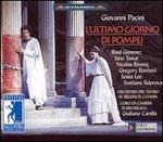Giovanni Pacini: L'Ultimo Giorno di Pompei - Emil Alekperov (vocals); Gregory Bonfatti (vocals); Iano Tamar (vocals); Nicolas Rivenq (vocals); Ral Gimnez (vocals);...