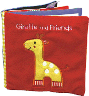 Giraffe and Friends: A Soft and Fuzzy Book for Baby
