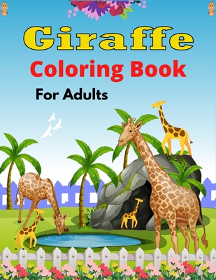 Giraffe Coloring Book For Adults: Unique Coloring Pages Collection of Giraffes Designs For Adults (Cool gifts for Adults) - Publications, Mnktn