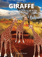 Giraffe Coloring Book for Kids: Children Activity Book for Boys, Girls and Kids Ages 3-8 with Gentle and Cute Giraffes in Zentangle Doodle Patterns Amazing Giraffe Coloring Book for Kids Ages 3-8