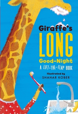 Giraffe's Long Good-Night: A Lift-The-Flap Book - Shepherd, Jodie