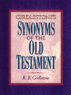 Girdlestone's Synonyms of the Old Testament