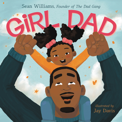 Girl Dad - Williams, Sean
