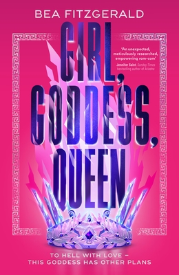 Girl, Goddess, Queen: A Hades and Persephone fantasy romance from a growing TikTok superstar - Fitzgerald, Bea