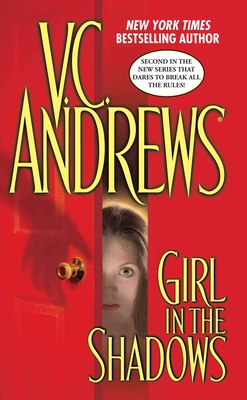 Girl in the Shadows - Andrews, V C