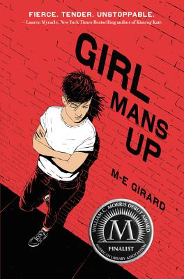Girl Mans Up - Girard, M-E