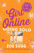 Girl Online: Going Solo: The Third Novel by Zoella