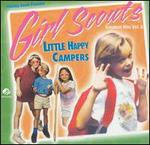 Girl Scouts Greatest Hits, Vol. 6: Little Happy Campers