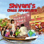 Girl to the World: Shivani's Class Adventure