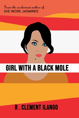 Girl with a Black Mole - Ilango, R Clement, and Smith, John, and Williams, Will