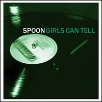 Girls Can Tell - Spoon