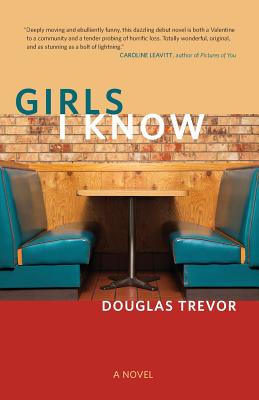 Girls I Know - Trevor, Douglas