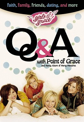 Girls of Grace Q & A - Point of Grace