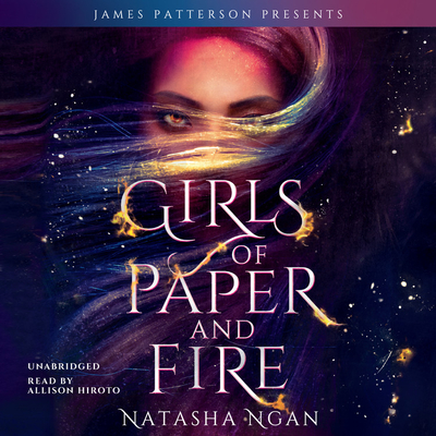 Girls of Paper and Fire - Ngan, Natasha, and Hiroto, Allison (Read by)