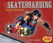 Girls' Skateboarding: Skating to Be the Best