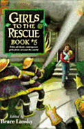 Girls to the Rescue, Book 5: Tales of Clever, Courageous Girls from Around the World - Lansky, Bruce, and Johnson, Martha