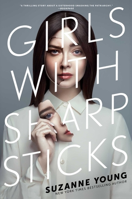 Girls with Sharp Sticks - Young, Suzanne