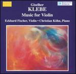 Giselher Klebe: Music for Violin