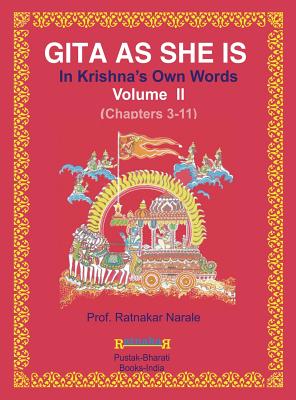 Gita as She Is, in Krishna's Own Words, Book II - Narale, Ratnakar