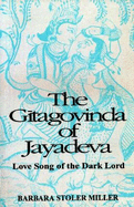 Gitagovinda of Jayadeva: Love Song of the Dark Lord