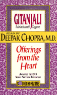 Gitanjali: Offerings from the Heart - Tagore, Rabindranath, Sir, and Chopra, Deepak, Dr., MD (Read by)