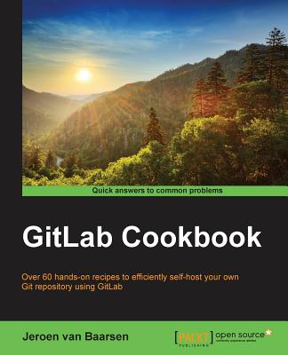 GitLab Cookbook - Van Baarsen, Jeroen