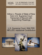 Gitlow V. People of State of New York U.S. Supreme Court Transcript of Record with Supporting Pleadings