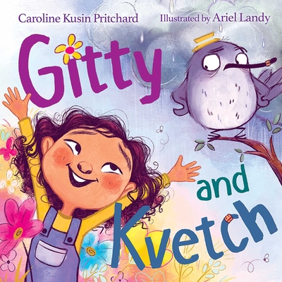 Gitty and Kvetch - Pritchard, Caroline Kusin