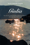 Giulia: The story of a woman who falls in love with a man nearly half her age