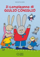 Giulio Coniglio: Il compleanno di Giulio Coniglio