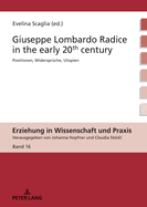 Giuseppe Lombardo Radice in the Early 20th Century: A Rediscovery of His Pedagogy