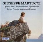 Giuseppe Martucci: Opera Omnia per violoncello e pianoforte