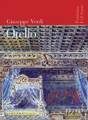 Giuseppe Verdi - Otello - Verdi, Giuseppe (Composer)