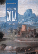 Giuseppe Zola: 1672-1743: Natura E Paesi Nei Dipinti Della Cassa Di Risparmio Di Ferrara