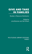 Give and Take in Families: Studies in Resource Distribution