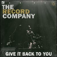 Give It Back to You - The Record Company