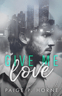 Give Me Love