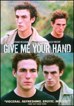 Give Me Your Hand - Pascal-Alex Vincent