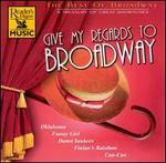 Give My Regards to Broadway: The Best of Broadway