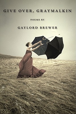 Give Over, Graymalkin - Brewer, Gaylord