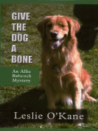 Give the Dog a Bone