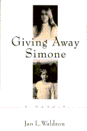 Giving Away Simone - Waldron, Jan L