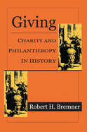 Giving: Charity and Philanthropy in History