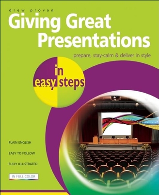 Giving Great Presentations in Easy Steps - Provan, Drew