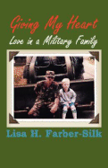 Giving My Heart: Love in a Military Family